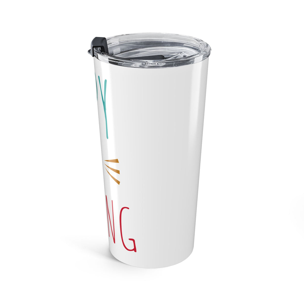 20oz Tumbler – “Happy and Sizzling” Colorful Motivational Travel Mug